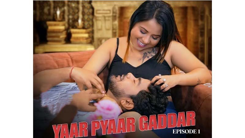 Yaar Pyaar Gaddar
